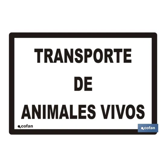 Comprar SEÑAL DE TRANSPORTE DE ANIMALES VIV Cofan | almacendeferreteriacor.es