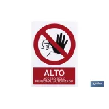 ALTO acceso solo personal autorizado. El diseño de la señal puede variar, pero en ningún caso se variará el significado de la m