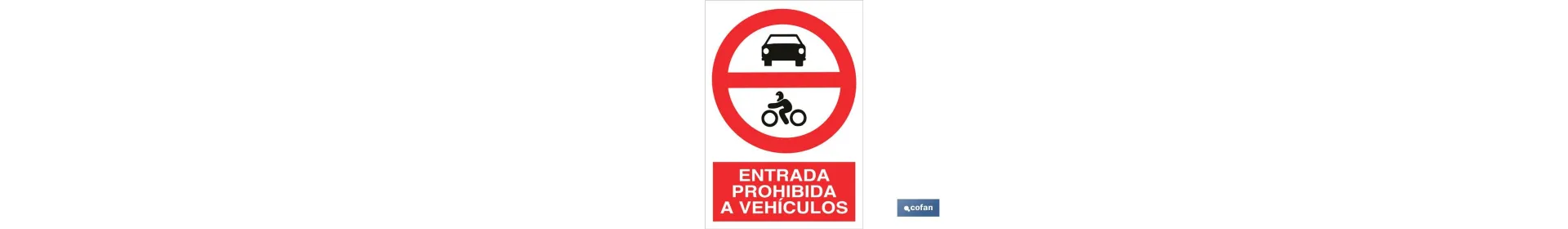 Prohibido entrada a vehículos. El diseño de la señal puede variar, pero en ningún caso se variará el significado de la misma.