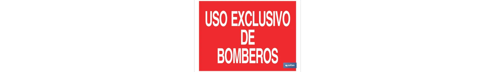 Uso exclusivo Bomberos. El diseño de la señal puede variar, pero en ningún caso se variará el significado de la misma.