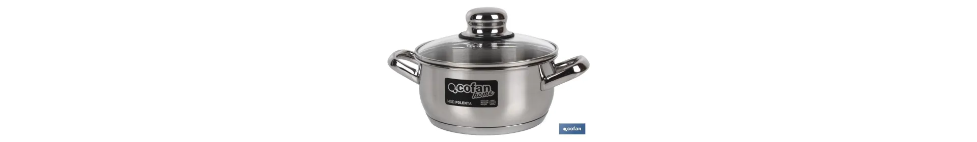 Cacerola de Acero Inoxidable Modelo polenta con tapa de vidrio y pomo inoxidable | Acabado brillante Resistente al oxido