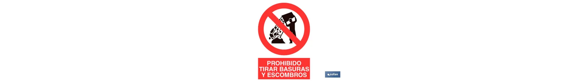 Prohibido tirar basuras y escombros