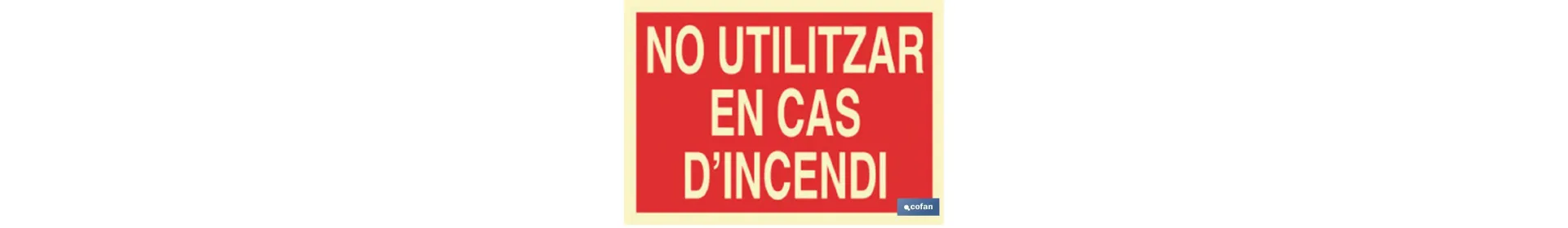 No utilitzar en cas d\\\"incendi