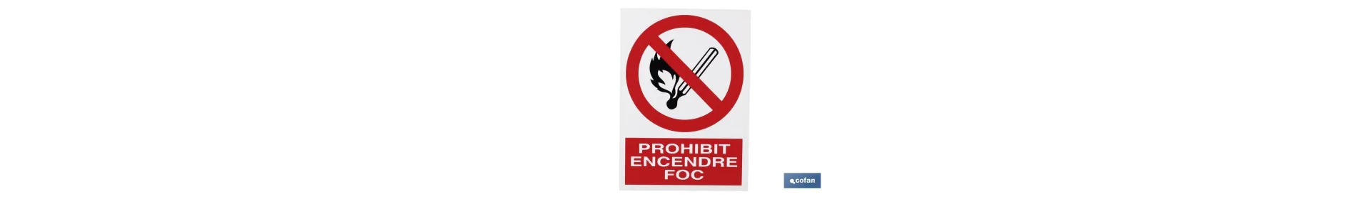 Prohibit encendre foc