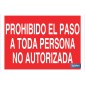 Prohibido el paso a toda persona no autorizada