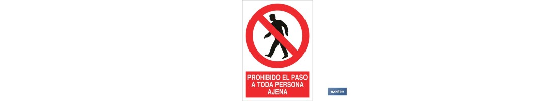 Prohibido el paso a toda persona ajena