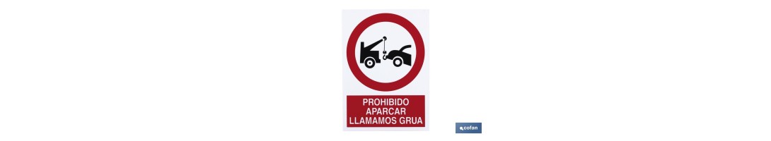 Prohibido aparcar Avisamos Grúa. El diseño de la señal puede variar, pero en ningún caso se variará el significado de la misma.