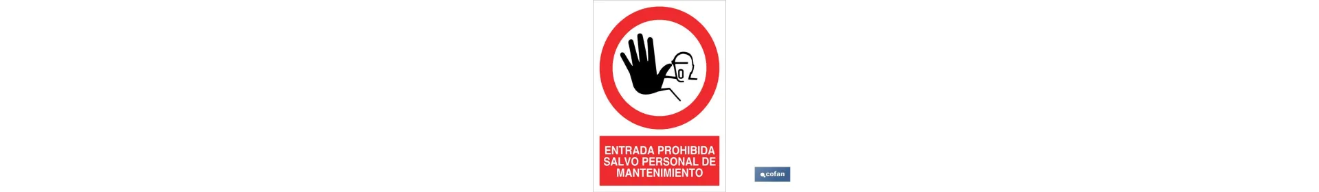 Entrada prohibida salvo personal de mantenimiento