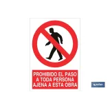 Prohibido el paso a toda persona ajena a esta obra