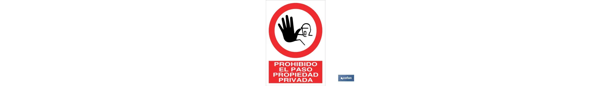 Prohibido el paso propiedad privada