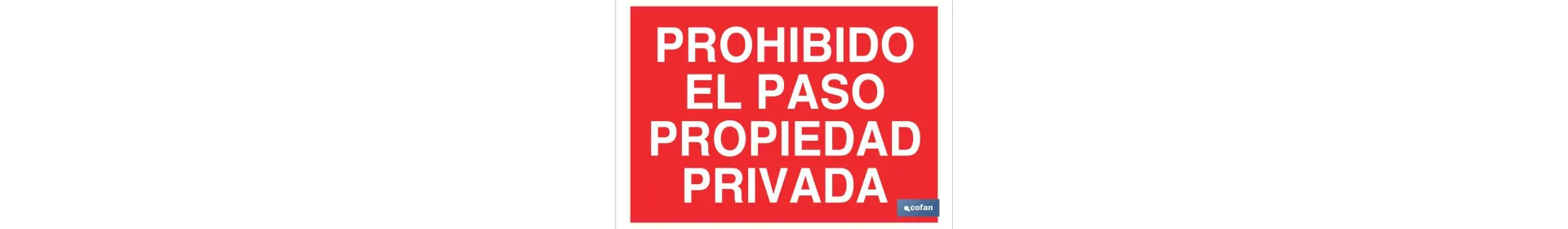 Prohibido el paso propiedad privada