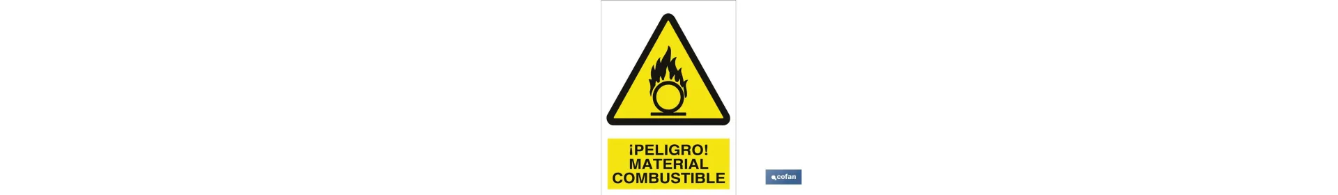 ¡Peligro! material combustible